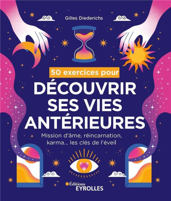 Emprunter 50 exercices pour découvrir ses vies antérieures. Mission d'âme, réincarnation, karma... les clés de livre