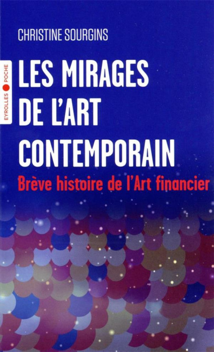 Emprunter Les mirages de l'art contemporain livre