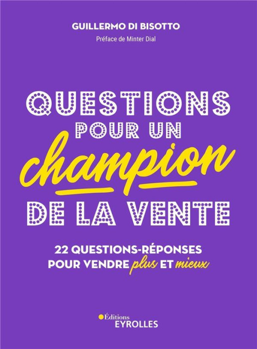 Emprunter Questions pour un champion de la vente. 24 questions-réponses pour vendre plus et mieux livre