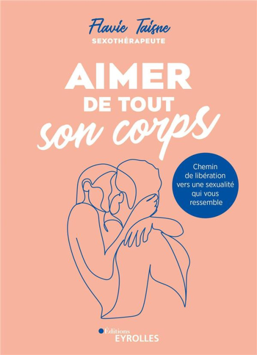 Emprunter Aimer de tout son corps. Chemin de libération vers une sexualité qui vous ressemble livre