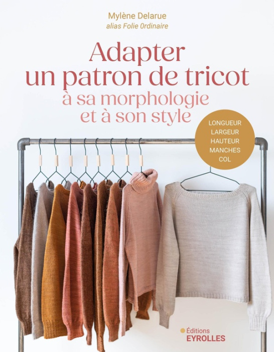 Emprunter Adapter un patron de tricot à sa morphologie et à son style livre