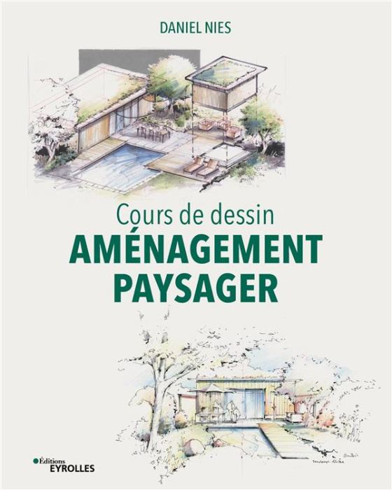 Emprunter Cours de dessin Aménagement paysager. Axométrie, isométrie, construction et représentation graphique livre