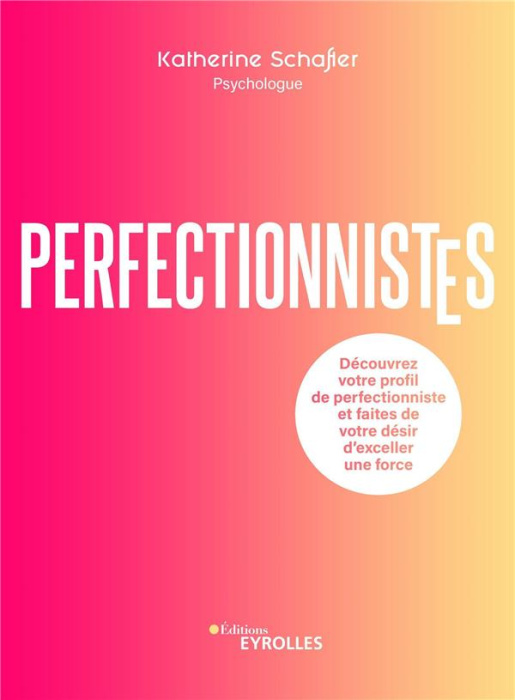 Emprunter Perfectionnistes. Découvrez votre profil de perfectionniste et faites de votre désir d'exceller une livre