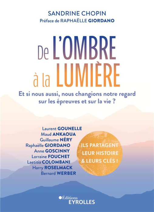 Emprunter De l'ombre à la lumière. Et si nous aussi, nous changions notre regard sur les épreuves et sur la vi livre