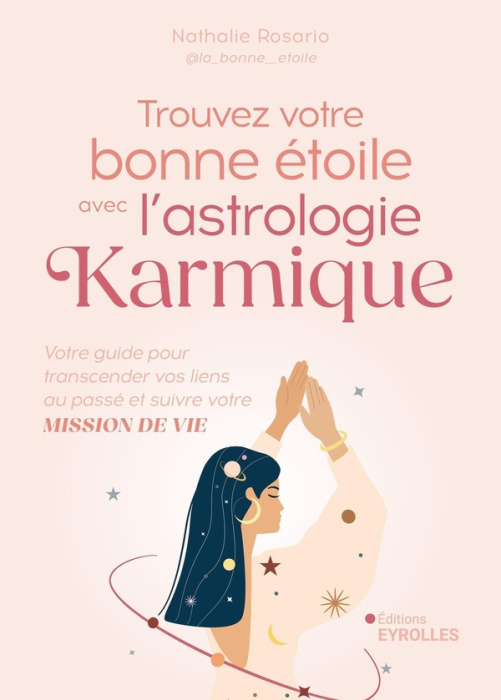 Emprunter Trouvez votre bonne étoile avec l'astrologie karmique. Votre guide pour transcender vos liens au pas livre