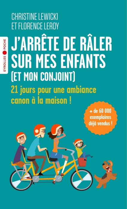Emprunter J'arrête de râler sur mes enfants (et mon conjoint). 21 jours pour une ambiance canon à la maison ! livre
