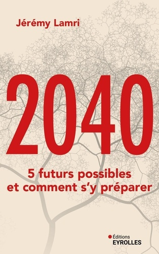 Emprunter 2040. 5 futurs possibles et comment s'y préparer livre