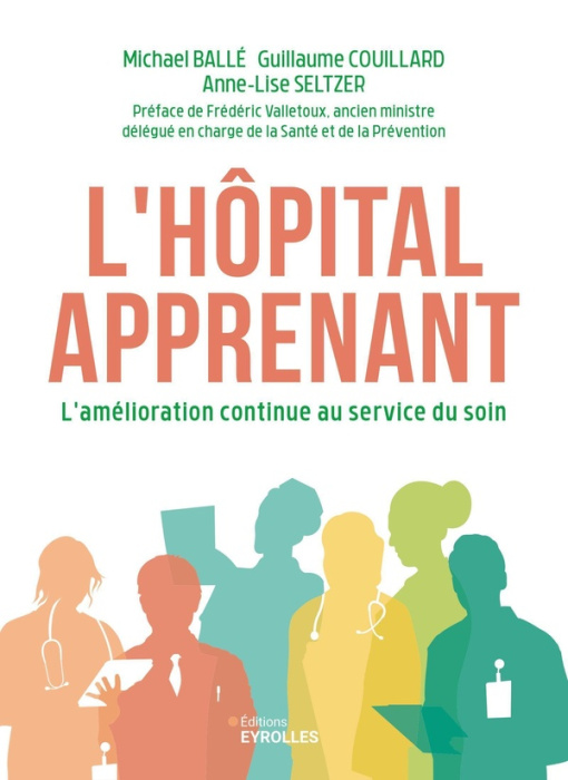 Emprunter L'hôpital apprenant. L'amélioration continue au service du soin livre