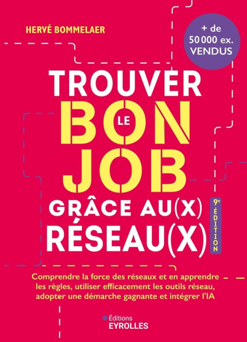 Emprunter Trouver le bon job grâce au(x) réseau(x). 9e édition livre