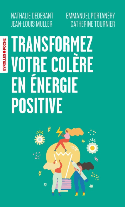 Emprunter Transformez votre colère en énergie positive ! livre