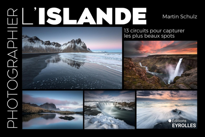 Emprunter Photographier l'Islande. 13 circuits pour capturer les plus beaux spots livre