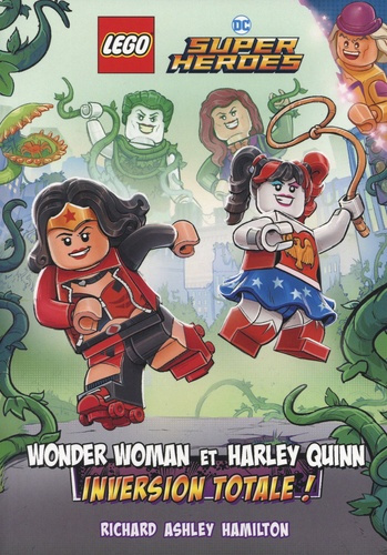 Emprunter Lego DC Super Heroes : Wonder Woman et Harley Quinn. Inversion totale ! livre