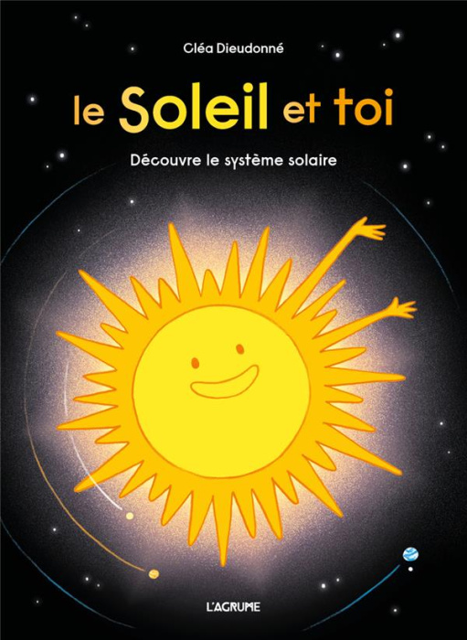 Emprunter Le Soleil et toi. Découvre le système solaire livre