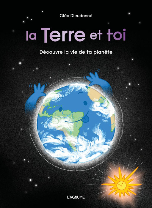 Emprunter La Terre et toi. Découvre la vie de ta planète livre
