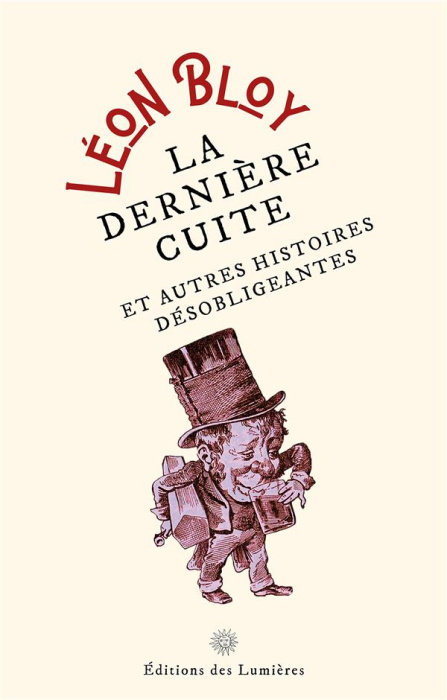 Emprunter La dernière cuite - et autres histoires désobligeantes. Et autres histoires désobligeantes livre