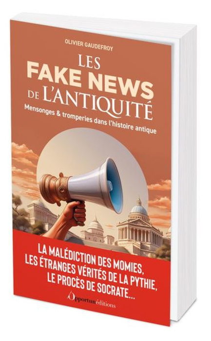 Emprunter Les Fake News de l'Antiquité. Mensonges & tromperies dans l'histoire antique livre