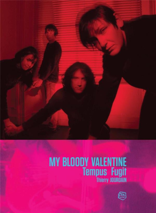 Emprunter My Bloody Valentine. Tempus fugit livre