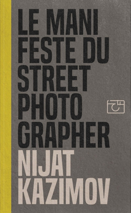 Emprunter Le Manifeste du Street Photographer livre