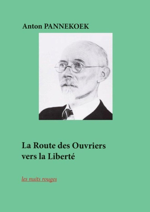 Emprunter La voie vers la liberté de la classe ouvrière. Recueil de textes livre