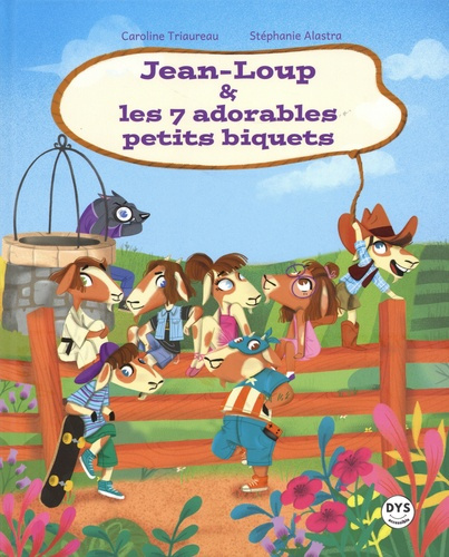 Emprunter Jean-Loup et les 7 adorables petits biquets [ADAPTE AUX DYS livre