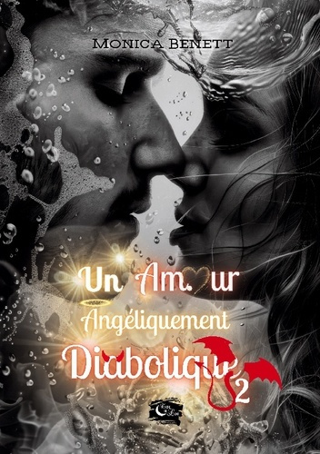 Emprunter Un amour angéliquement diabolique. Tome 2 livre