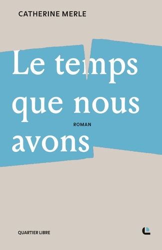 Emprunter Le temps que nous avons livre