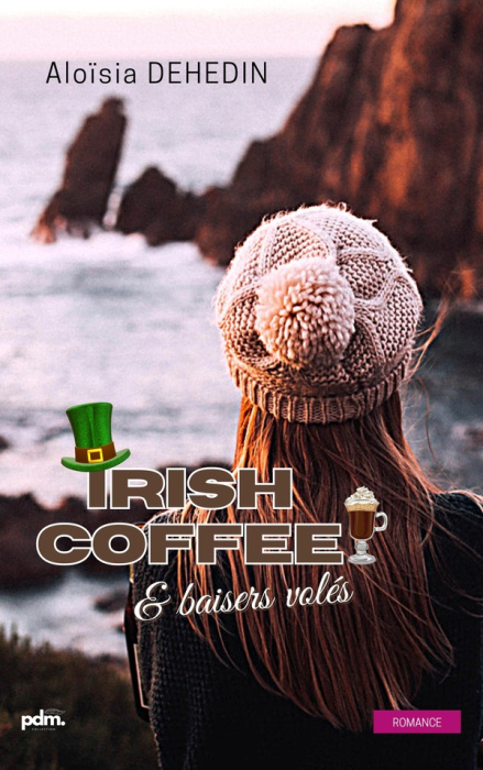 Emprunter Irish coffee et baisers volés livre