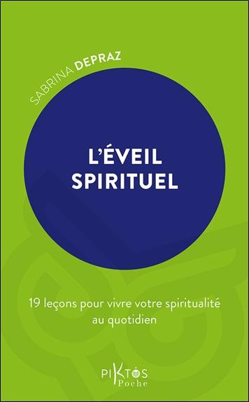 Emprunter L'éveil spirituel. 19 leçons pour vivre votre spiritualité au quotidien livre