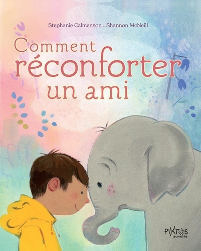 Emprunter Comment réconforter un ami livre