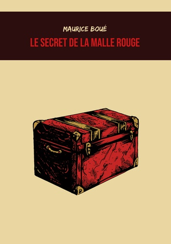 Emprunter Le secret de la malle rouge livre