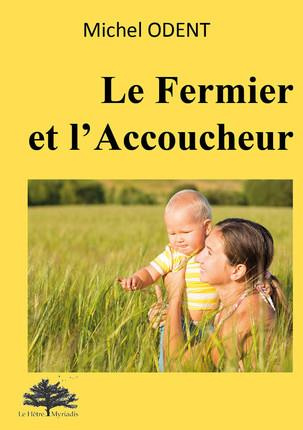 Emprunter Le fermier et l'accoucheur livre
