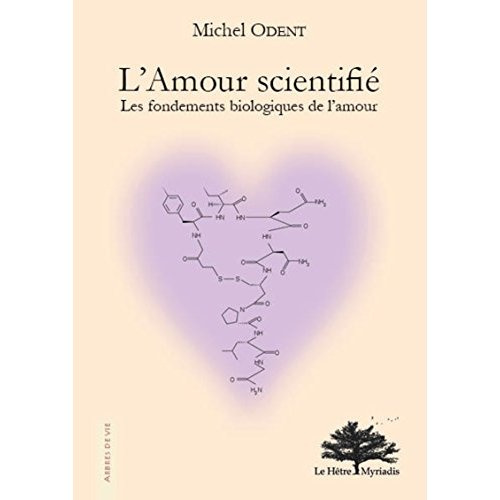 Emprunter L'amour scientifié. Les fondements biologiques de l'amour livre