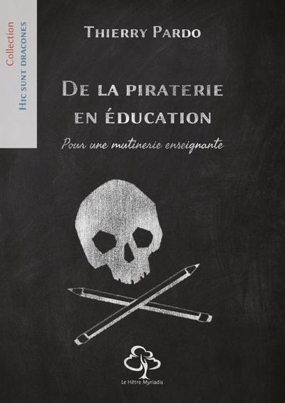 Emprunter De la piraterie en éducation. Pour une mutinerie enseignante livre