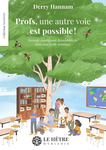 Emprunter Profs, une autre voie est possible !. Devenir enseignant démocratique dans une école publique livre