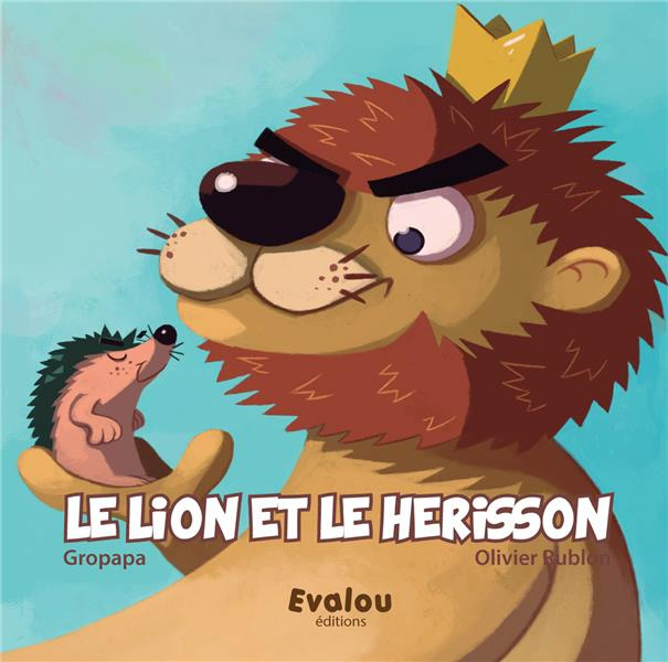 Emprunter Le lion et le hérisson livre
