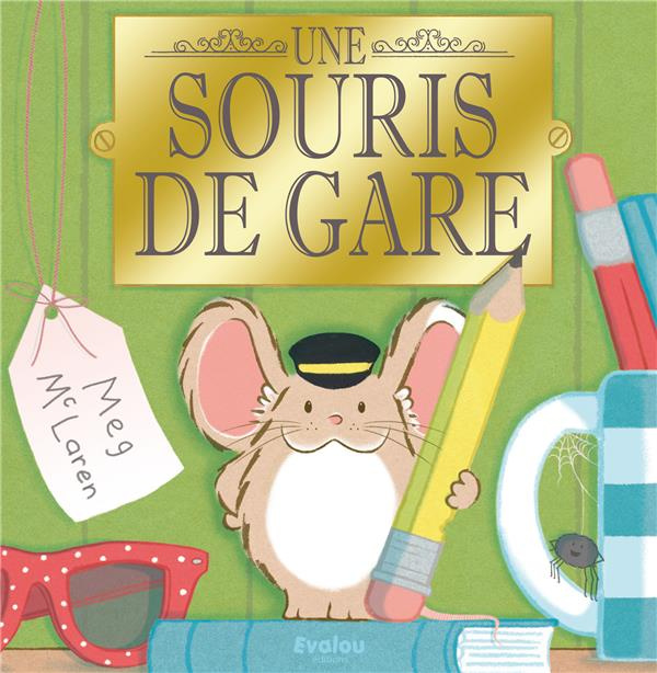 Emprunter Une souris de gare livre