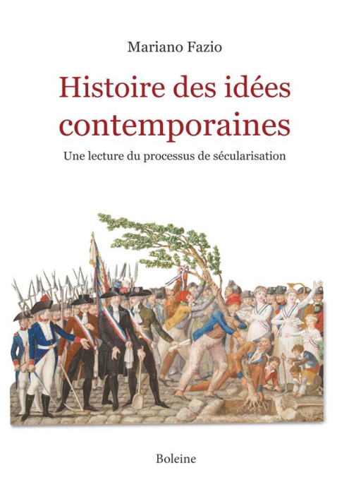 Emprunter Histoire des idées contemporaines. Une lecture du processus de sécularisation livre
