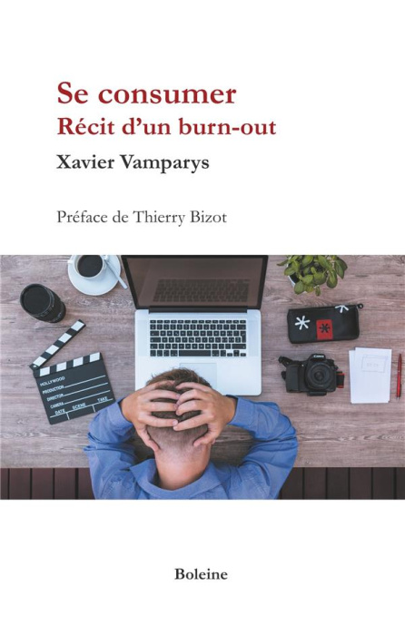 Emprunter Se consumer. Récit d'un burn-out livre