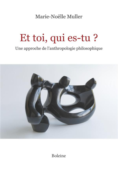 Emprunter Et toi, qui es-tu ?. Une approche de l'anthropologie philosophique livre