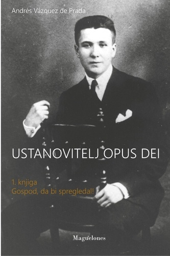 Emprunter Ustanovitelj Opus Dei. Volume 1, Knjiga Gospod, da bi spregledal! - Edition en slovène, Edition bili livre