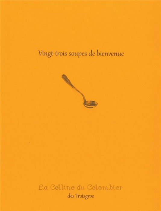 Emprunter Vingt-trois soupes de bienvenue livre