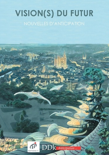 Emprunter Vision(s) du futur. Nouvelles d'Anticipation livre