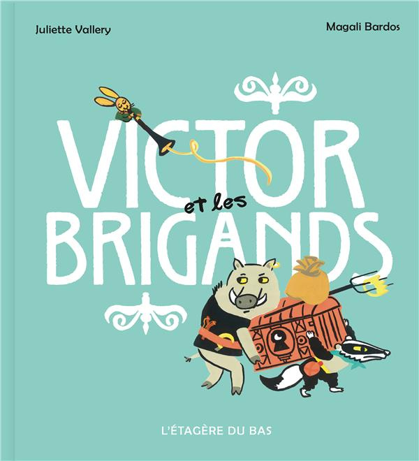 Emprunter Victor et les brigands livre