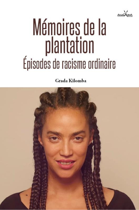 Emprunter Mémoires de la plantation. Episodes de racisme ordinaire livre