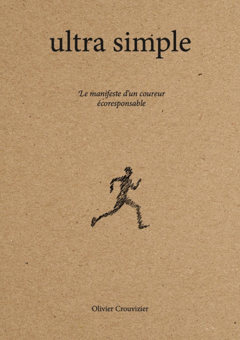Emprunter Ultra simple. Le manifeste d'un coureur écoresponsable livre