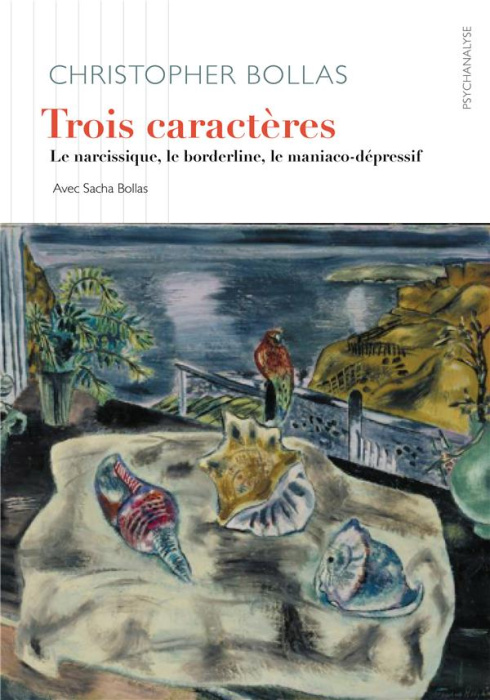 Emprunter Trois caractères. Le narcissique, le borderline, le maniaco-dépressif livre