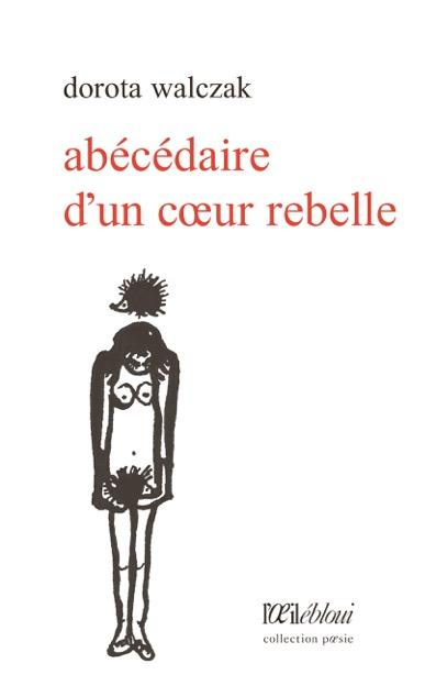 Emprunter Abécédaire d'un coeur rebelle livre