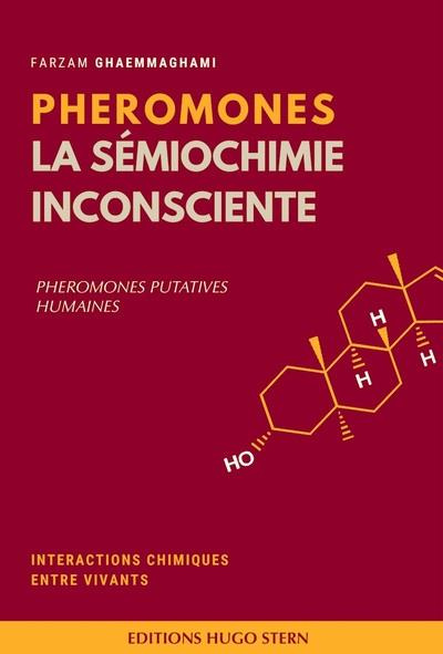 Emprunter Phéromones : la sémiologie inconsciente. Phéromones putatives humaines livre