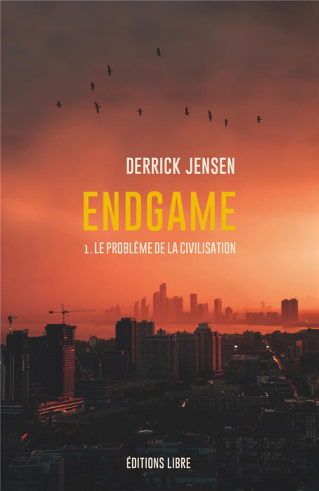 Emprunter Endgame. Tome 1, Le problème de la civilisation livre