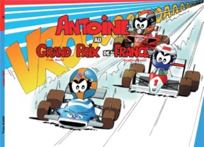 Emprunter Antoine le pilote Tome 11 : Antoine au Grand Prix de France livre